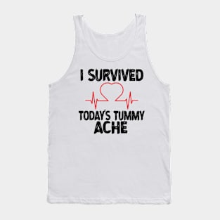 I-Survived-Today's-Tummy-Ache Tank Top